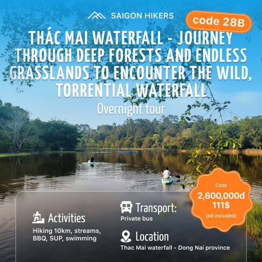 28B: (2 DAYS) Thác Mai jungle - Endless Grasslands To Wild.