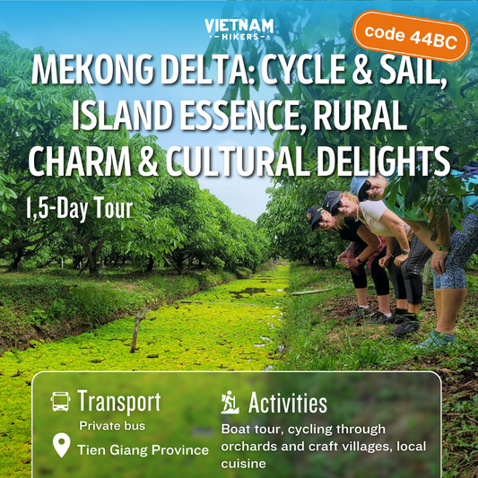 44BC: (1,5DAYS) Mekong Delta: Cycle & Sail, Island Essence, Rural Charm & Cultural Delights