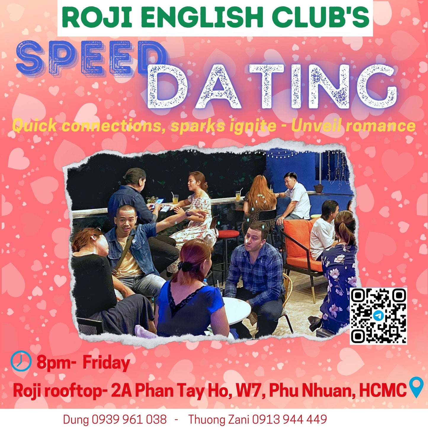 Fridays: Quiz night |Dinner together | Speed Friending | Speed Dating