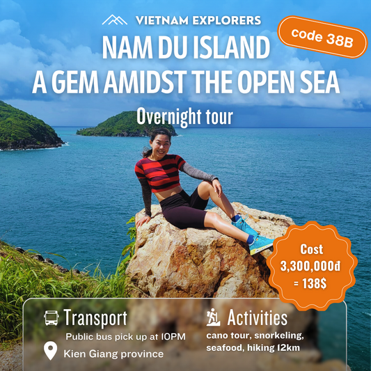 38B : (2 jours) Île Nam Du - Un joyau caché en haute mer