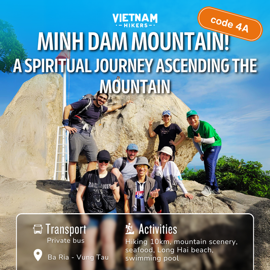 4A: Minh Đạm Mountain! A Spiritual Journey Ascending The Mountain