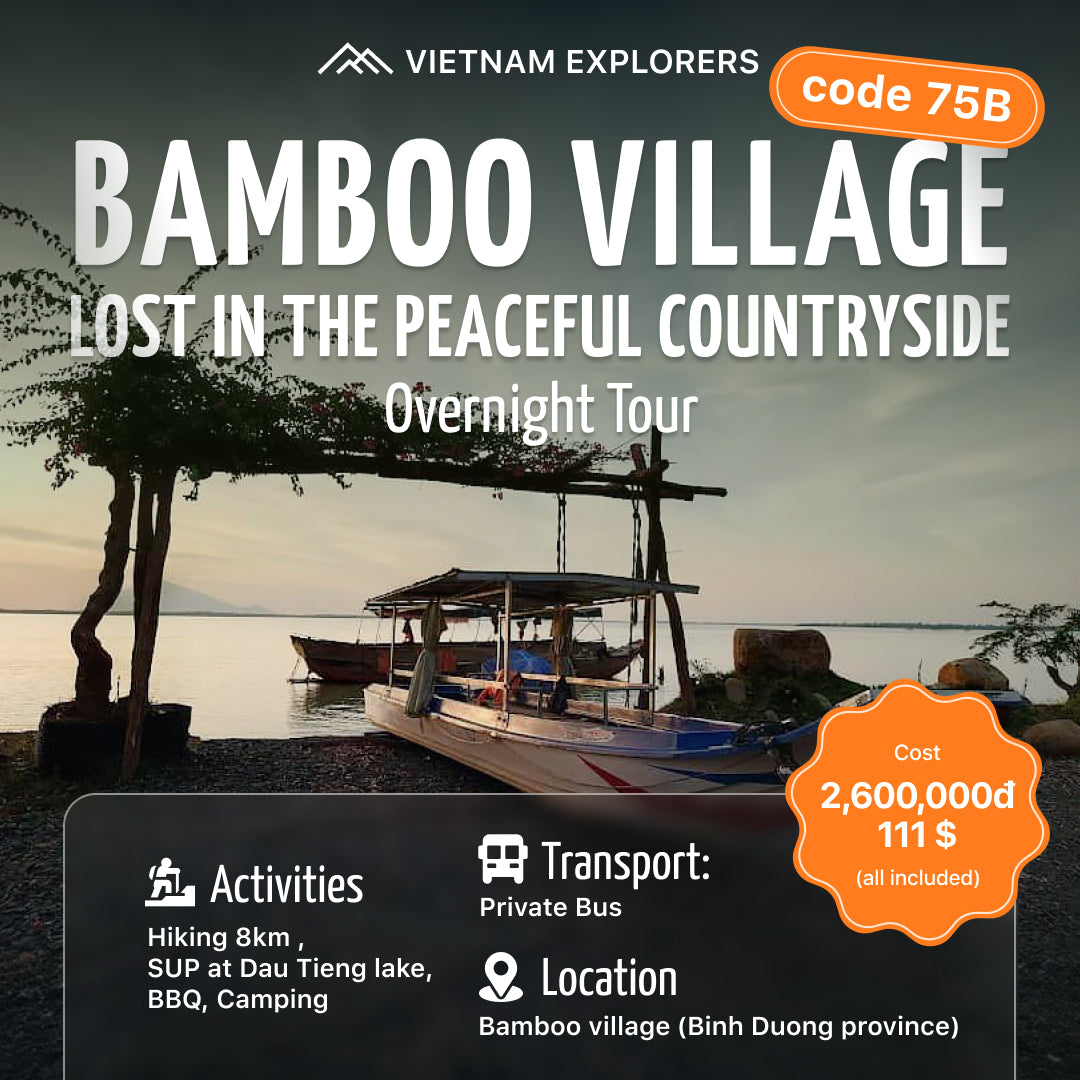 75B:(2 DAYS) Bamboo Village: Lost In The Peaceful Countryside, Dau Tieng Lake, The Cu Chi Region