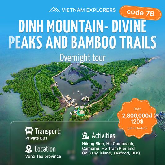 7B: (2 NGÀY) Núi Dinh: Đảo Gò Găng, Hành trình xuyên rừng