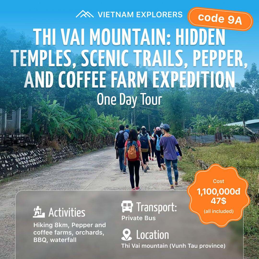 9A: Núi Thị Vải: Đền Ẩn, Đường mòn ngắm cảnh, Thám hiểm trang trại tiêu và cà phê