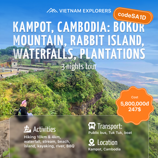 SA1D: (4 DAYS) Kampot, Cambodia: Bokor Mountain, Rabbit Island, Waterfalls, Plantations