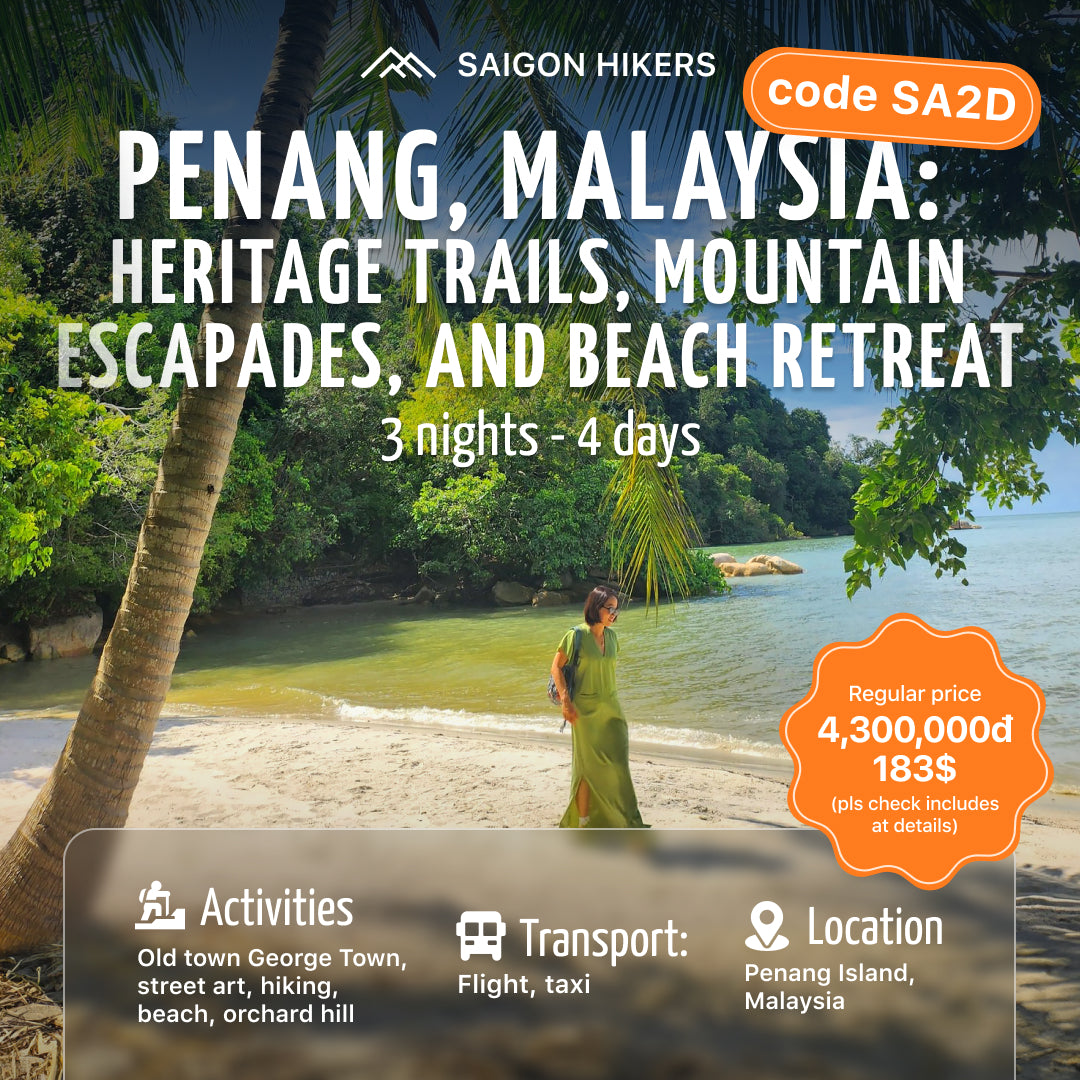 A2D: (4 NGÀY) Penang, Malaysia: Đường mòn Di sản, Cuộc vượt núi và Kỳ nghỉ dưỡng trên Bãi biển